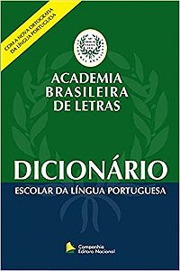 Dicionário escolar da Língua Portuguesa - Academia Brasileira de Letras USADO Academia Brasileira de Letras and Be