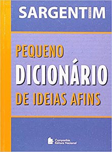 Pequeno Dicionario De Ideias Afins USADO Sargentim, Herminio
