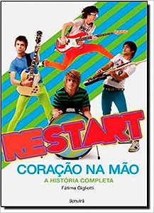Restart : Coração na mão: A história completa USADO Gigliotti, Fátima