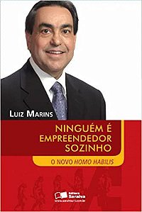 Ninguém É Empreendedor Sozinho. O Novo Homo USADO Habilis Luiz Marins