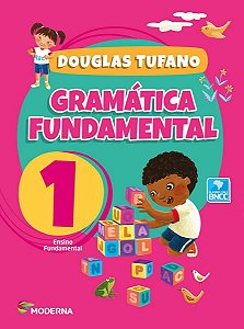 GRAMÁTICA FUNDAMENTAL 1 ANO ENSINO FUNDAMENTAL DOUGLAS TUFANO
