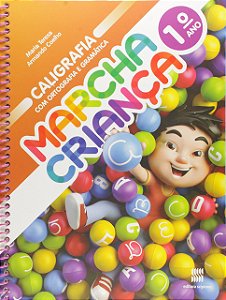 MARCHA CRIANÇA CALIGRAFIA E GRAMÁTICA 1° ANO