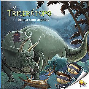 O TRICERÁTOPO BRINCA COM ARGOLA