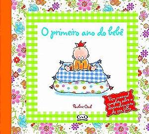 O PRIMEIRO ANO DO BEBÊ UM MANUAL LIVRO INFANTIL