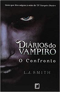 Diários do vampiro: O confronto (Vol. 2) Smith, L. J.