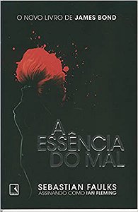 A Essência Do Mal USADO Sebastian Faulks
