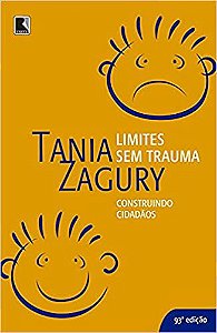 Limites sem trauma: construindo cidadãos: Construindo cidadãos USADO Zagury, Tania