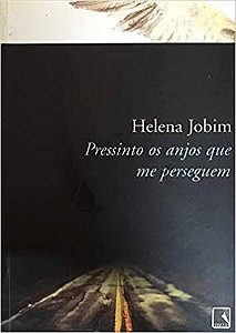 Pressinto Os Anjos Que Me Perseguem USADO Jobim, Helena