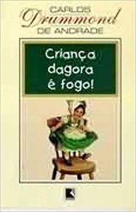 Crianca Dagora E Fogo USADO Andrade, Carlos Drummond De