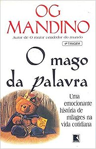 O Mago da Palavra Uma Emocionante História de Milagres na Vida Cotidiana USADO Og Mandino