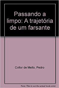 Passando A Limpo: A Trajetoria De Um Farsante (Portuguese Edition) USADO Pedro Collor De Mello