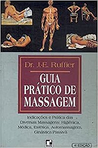 Guia Prático De Massagem USADO Dr. J.-e. Ruffier