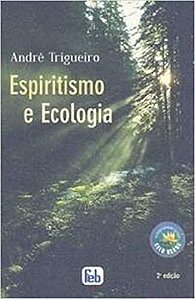 Espiritismo E Ecologia USADO