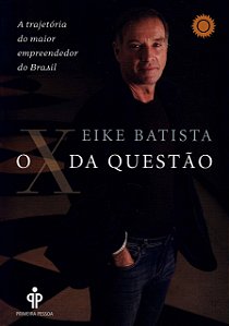 O X DA QUESTÃO EIKE BATISTA