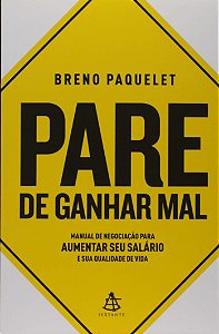 PARE DE GANHAR MAL
