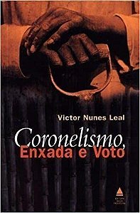 Coronelismo, A Enxada E O Voto, O USADO