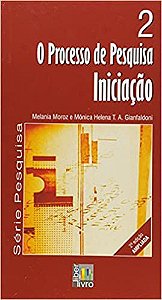 O Processo de Pesquisa. Iniciação - Volume 2