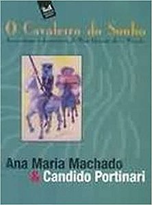 O Cavaleiro Do Sonho. As Aventuras E Desventuras De Dom Quixote De La Mancha USADO