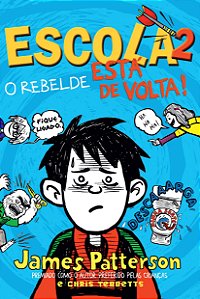 ESCOLA 2 O REBELDE ESTÁ DE VOLTA