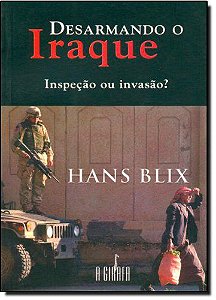 DESARMANDO O IRAQUE