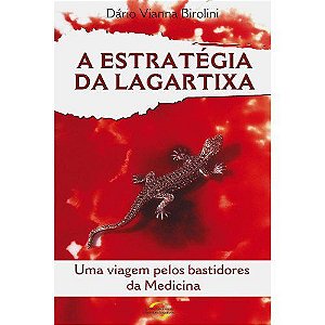 A ESTRATÉGIA DA LAGARTIXA