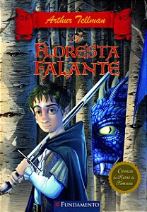 Cronicas Do Reino Da Fantasia 03 - A Floresta Falante Tellman, Arthur
