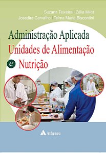 ADMINISTRAÇÃO APLICADA UNIDADES DE ALIMENTAÇÃO NUTRÇÃO