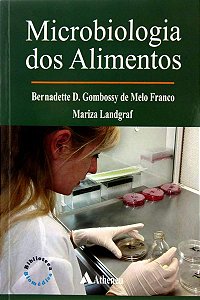 MICROBIOLOGIA DOS ALIMENTOS BERNADETTE D. GOMBOSSY DE MELO FRANCO