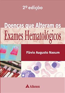 DOENÇAS QUE ALTERAM OS EXAMES HEMATOLÓGICOS