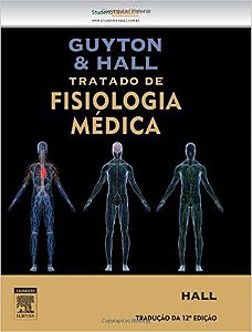 Guyton e Hall Tratado de Fisiologia Médica USADO