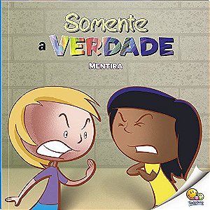 Bullying: Somente a Verdade (Mentira)