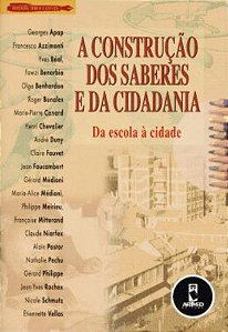 A Construção dos Saberes e da Cidadania: Da Escola à Cidade