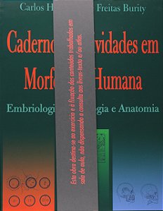 Caderno de Atividades em Morfologia Humana. Embriologia, Histologia e Anatomia