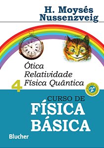Curso de Física Básica: ótica, Relatividade, Física Quântica (Volume 4) Capa comum