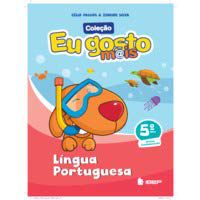 COLEÇÃO EU GOSTO MAIS LÍNGUA PORTUGUESA 5