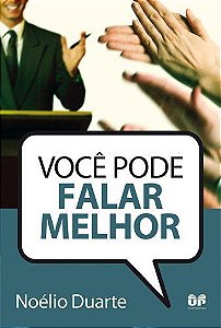 Você pode falar melhor