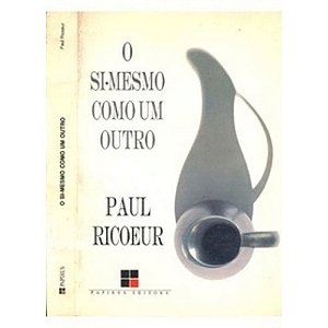 O Si-mesmo Como Um Outro