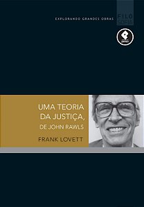 Uma Teoria da Justiça, de John Rawls