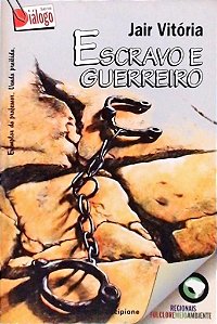 Escravo E Guerreiro