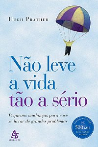 Não leve a vida tão a sério