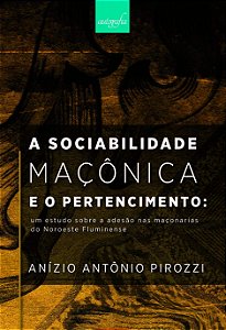 Sociabilidade Maçônica e o Pertencimento