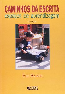 Caminhos da escrita: espaços de aprendizagem