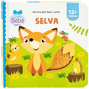 Meu Livro Para Tocar e Sentir: Selva