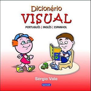 DICIONÁRIO VISUAL PORTUGUÊS - INGLÊS - ESPANHOL INFANTIL