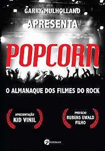 Popcorn: o Almanaque dos Filmes do Rock