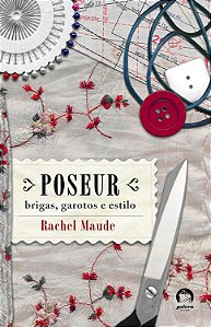 Poseur: brigas, garotos e estilo Capa comum – 4 junho 2009