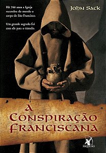 A conspiração franciscana Capa dura – 9 setembro 2007