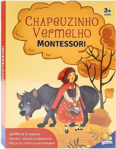 Montessori Clássicos (Livro-JOGO): Chapeuzinho Vermelho
