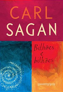 Bilhões e bilhões: Reflexões sobre a vida e morte