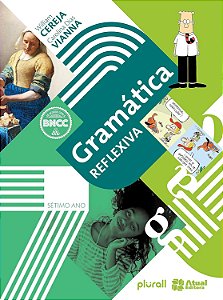 Gramática reflexiva - 7º ano Espiral –